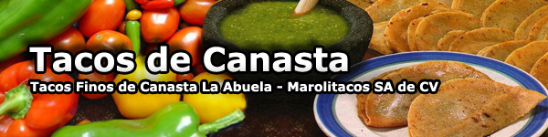 Tacos Tacos de Canasta La Abuela - Marolitacos SA de CV